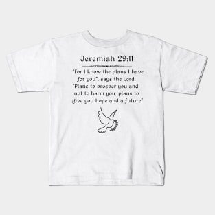 Jeremiah 29:11 Kids T-Shirt